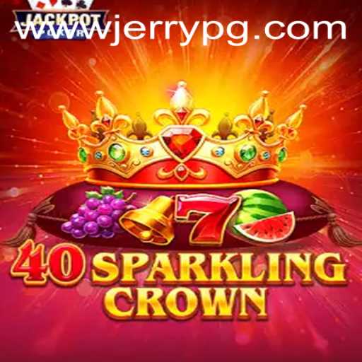 Unveiling 40SparklingCrown: A Dazzling Adventure